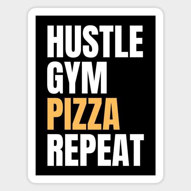 Hustle Gym Pizza Repeat Magnet by Nice Surprise
